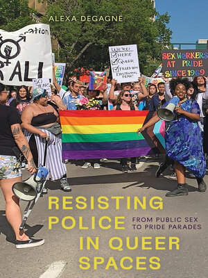 cover image of Resisting Police in Queer Spaces